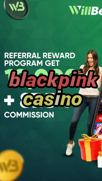 blackpink casino-igamblinglist.com